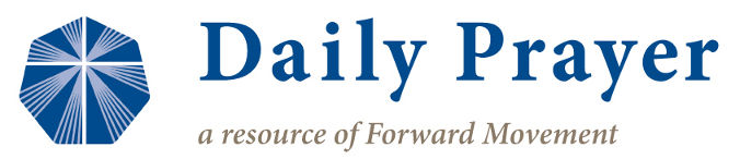 Daily Prayer: a resource of Forward Movement